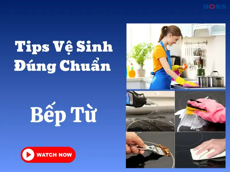 Tips Vệ Sinh Bếp Từ Đúng Chuẩn – Giữ Bếp Luôn Sáng Bóng Như Mới!