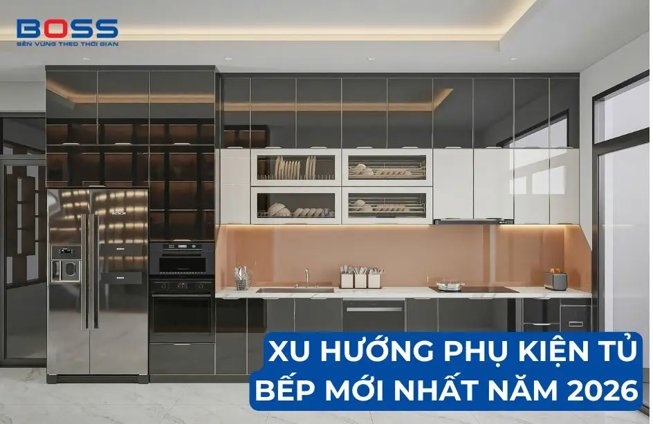 Xu hướng phụ kiện tủ bếp mới nhất năm 2026