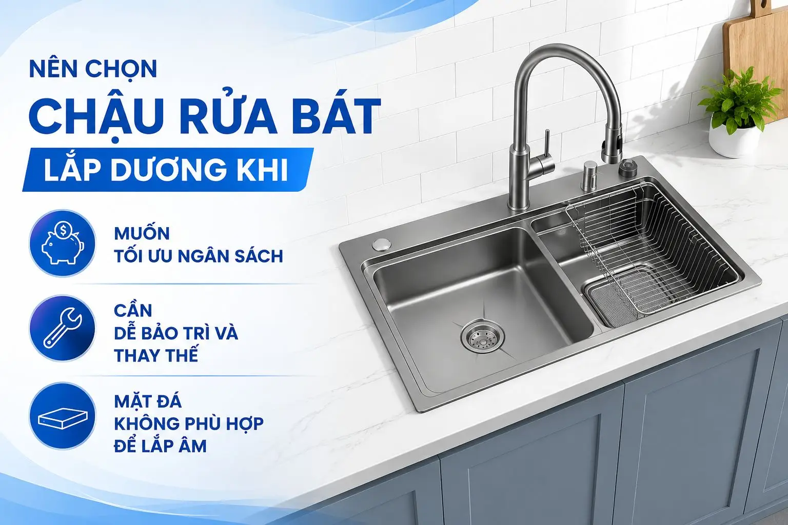 Trường hợp nên chọn chậu rửa bát dương
